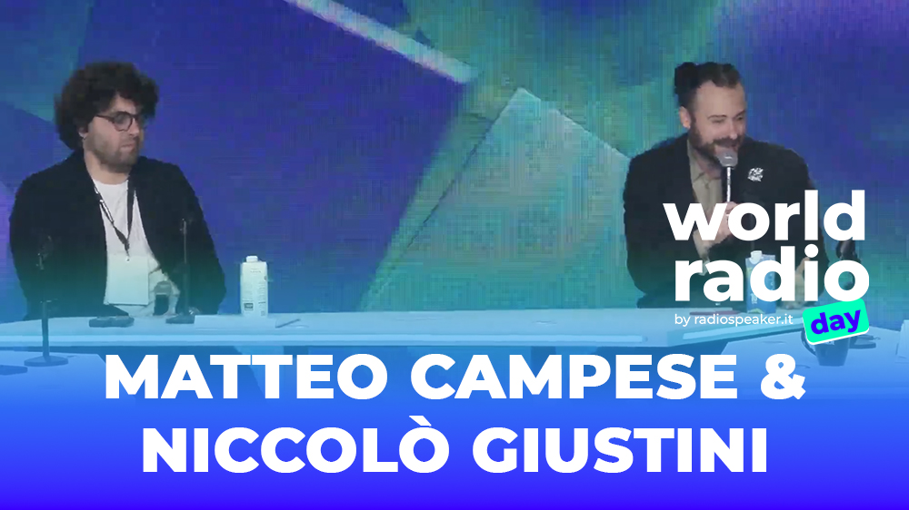 Matteo Campese e Niccolò Giustini - RTL 102.5 | Radio Zeta | Radiofreccia
